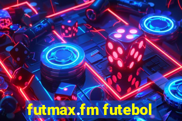 futmax.fm futebol